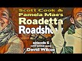 Roadetta Roadshow episode 6 w/ David Wilcox!