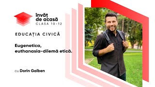 "Eugenetica, euthanasia-dilemă etică"