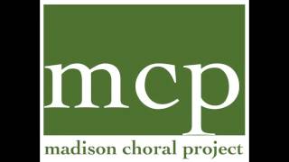 Moses Hogan, This Little Light of Mine, Performed by the Madison Choral Project