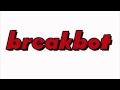 Breakbot Heroes Mix (HQ) 