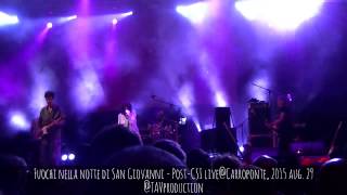 Fuochi nella notte di San Giovanni - Post-CSI live@Carroponte, 2015 aug. 29 - @TAVproduction