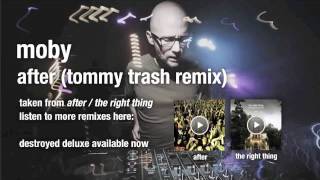 Moby - After (Tommy Trash remix) HQ audio