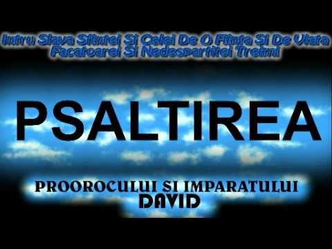 PSALTIREA  audio Proorocului si Imparatului David toate catismele din psaltire audio allexy75