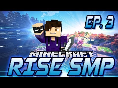 MineCraft Rise SMP! Episode 3 - Finishing Business!