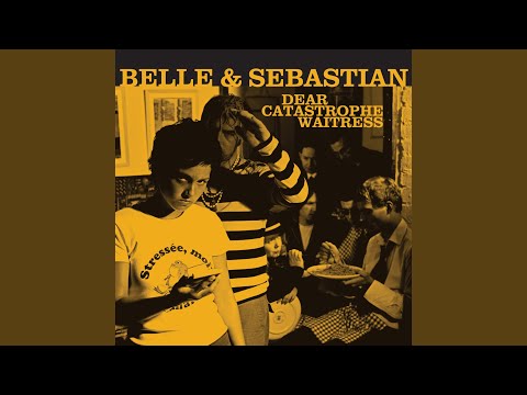 If You Find Yourself Caught in Love - Belle and Sebastian