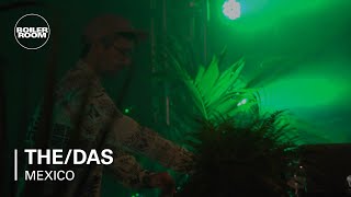 The/Das Boiler Room Mexico City Live Set