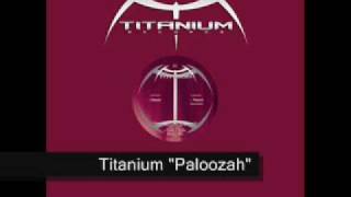 Titanium - Paloozah