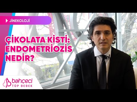 Çikolata Kisti: Endometriozis Nedir? | Bahçeci Tüp Bebek