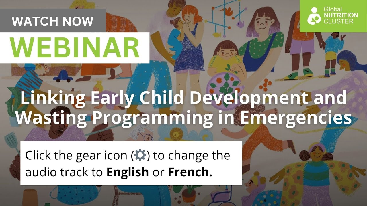Linking Early Child Development and Wasting Programming in Emergencies