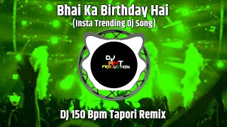 Download lagu Bhai Ka Birthday Hai Dj Remix Song || Happy Birthday Song Dj 150 Bpm Tapori Remix |DJ MHT PRODUCTion mp3
