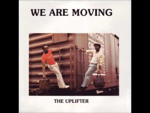 The Uplifter - 01 - Mighty Ruler- We Are Moving (1983)