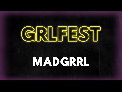 MADGRRL | GRLFEST 2020