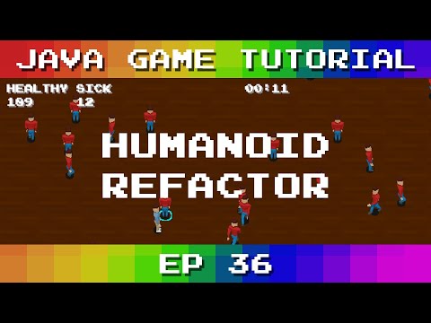 Java Game Tutorial Ep 36 Humanoid Refactor