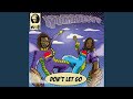 Don't Let Go (Hannah Holland Dub)
