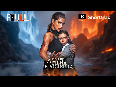 Entre a filha e a guerra | ShortMax - Ver dramas e séries