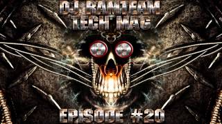 [DJ Ramteam] Tech Mag Episode #20 [Ramteam Radio - TechnoTeam]