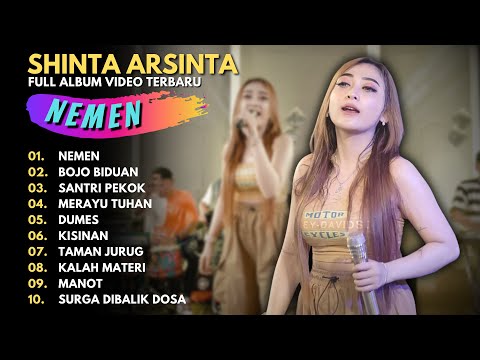 SHINTA ARSINTA - NEMEN - BOJO BIDUAN - SANTRI PEKOK - FULL ALBUM VIDEO TERBARU 2023 SHINTA ARSINTA