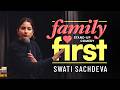 Family First Stand Up Comedy By Swati Sachdeva U A 16