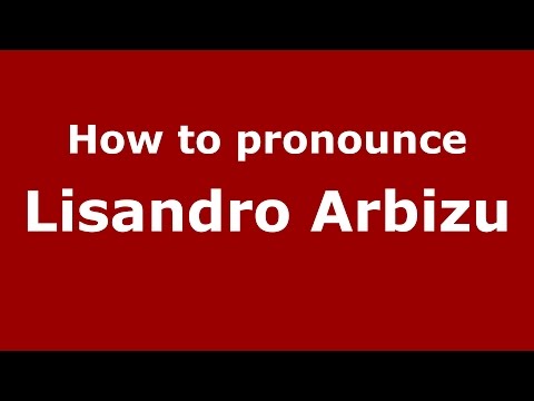 How to pronounce Lisandro Arbizu (Spanish/Argentina) - PronounceNames.com