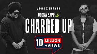 Uddna Sapp Charged Up (Official Video)  Jxggi  Hxr