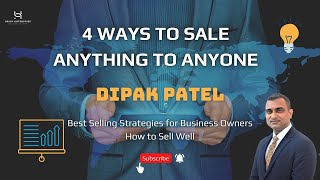 Best Selling Strategies for Business Owners | How to Sell Well | 4 Ways to Sell Anything to Anyone