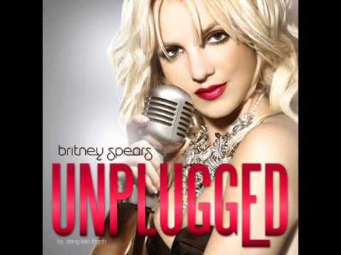 02 - Womanizer (Unplugged) - Britney Spears