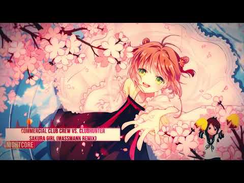 Nightcore - Sakura Girl (Massmann Remix) [Commercial Club Crew Vs. Clubhunter]