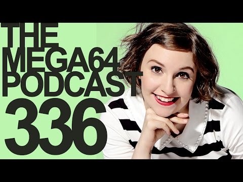 MEGA64 PODCAST: EPISODE 336