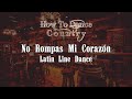 No Rompas Mi Corazón Line Dance