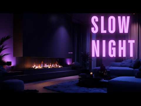 Slow Night R&B 🌙 Chill R&B Mix | Cozy Fireplace, Relaxing Soul & Late Night Vibes
