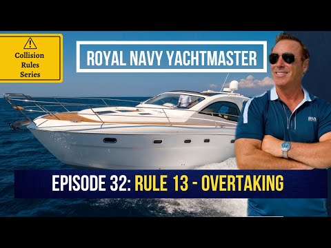 Hanse 58.8 Captain explains ColRegs Collision Rules : Rule 13  Overtaking