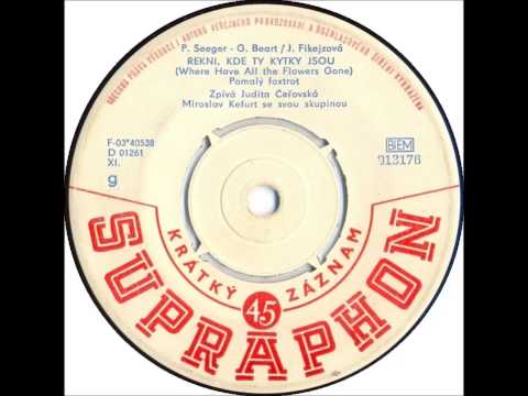 Judita Čeřovská - Řekni, kde ty kytky jsou [1964 Vinyl Records 45rpm]