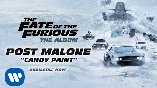 Post Malone - Candy Paint (The Fate of the Furious: The Album) [OFFICIAL AUDIO]