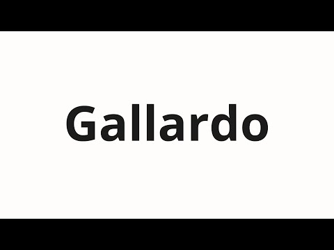 How to pronounce Gallardo