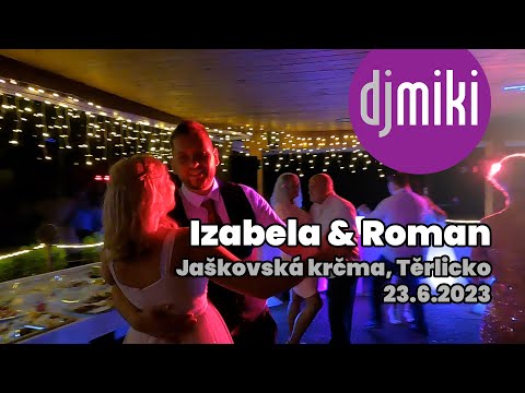DJ Miki / Roztančená svatba Izabely a Romana v Jaškovské krčmě