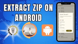 How to Open Zip File in Android: Quick and Easy Steps