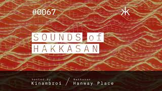 Sounds of Hakkasan 0067 hosted by Kinambroi