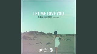 Let Me Love You (feat. Dasha)