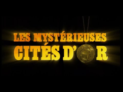 Les mystérieuses cités d'or Générique le spectacle musical