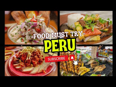 🍴 Discover Peru's Must-Try Top 10 Foods 🇵🇪 | 10 Must-Try Foods in Peru | Food Lover's Guide | Peru