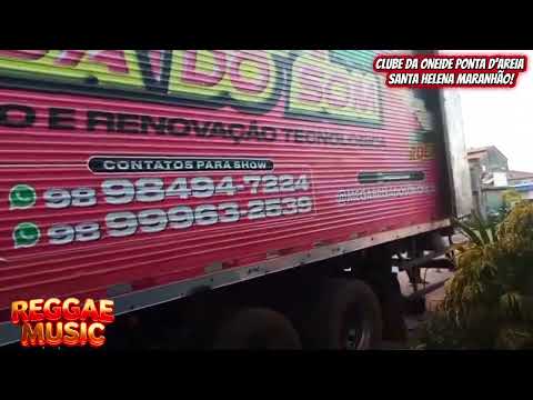 MEGA BRISA DO SOM JÁ SE ENCONTRA PARA O GRANDE CARNA REGGAE 2026 / SANTA HELENA MARANHÃO! CLUB ONEYD