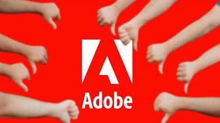 The Truth Behind Adobe's Bad Reputation