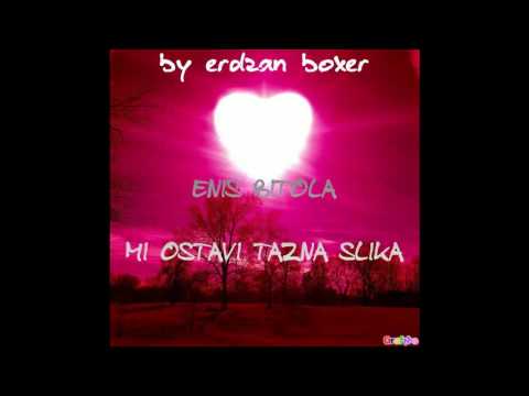 ENIS BITOLA-MI OSTAVI TAZNA SLIKA