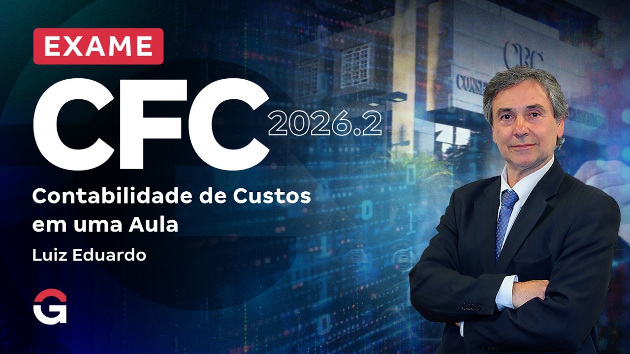 Exame CFC 2026.2: Contabilidade de Custos em uma Aula