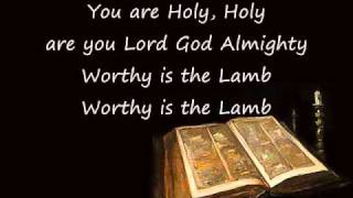 Agnus Dei (Worthy is the Lamb) By: Michael W.  Smith