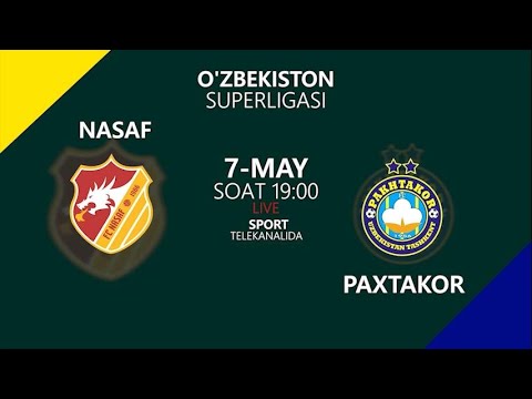 NASAF vs PAXTAKOR | Coca-cola Superliga-2022 | 7-tur