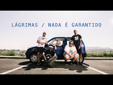 Video thumbnail for Lágrimas / Nada É Garantido