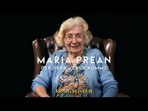 MARIA PREAN: DER HERR JESUS KOMMT
