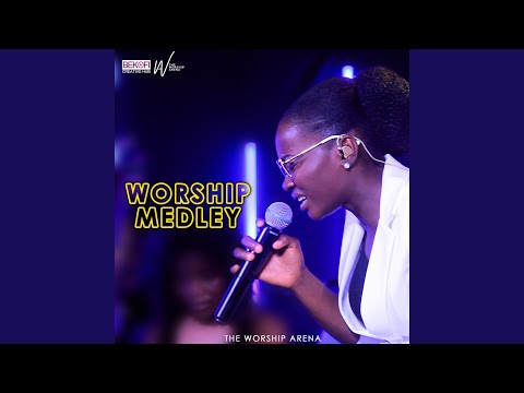 Worship Medley Episode 1
