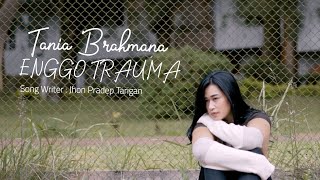 Download lagu TANIA BRAHMANA - ENGGO TRAUMA -LAGU KARO TERBARU 2023 mp3